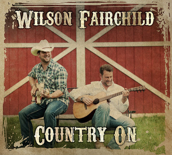 Country On – Wilson Fairchild